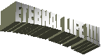 ETERNAL LIFE !!!!
